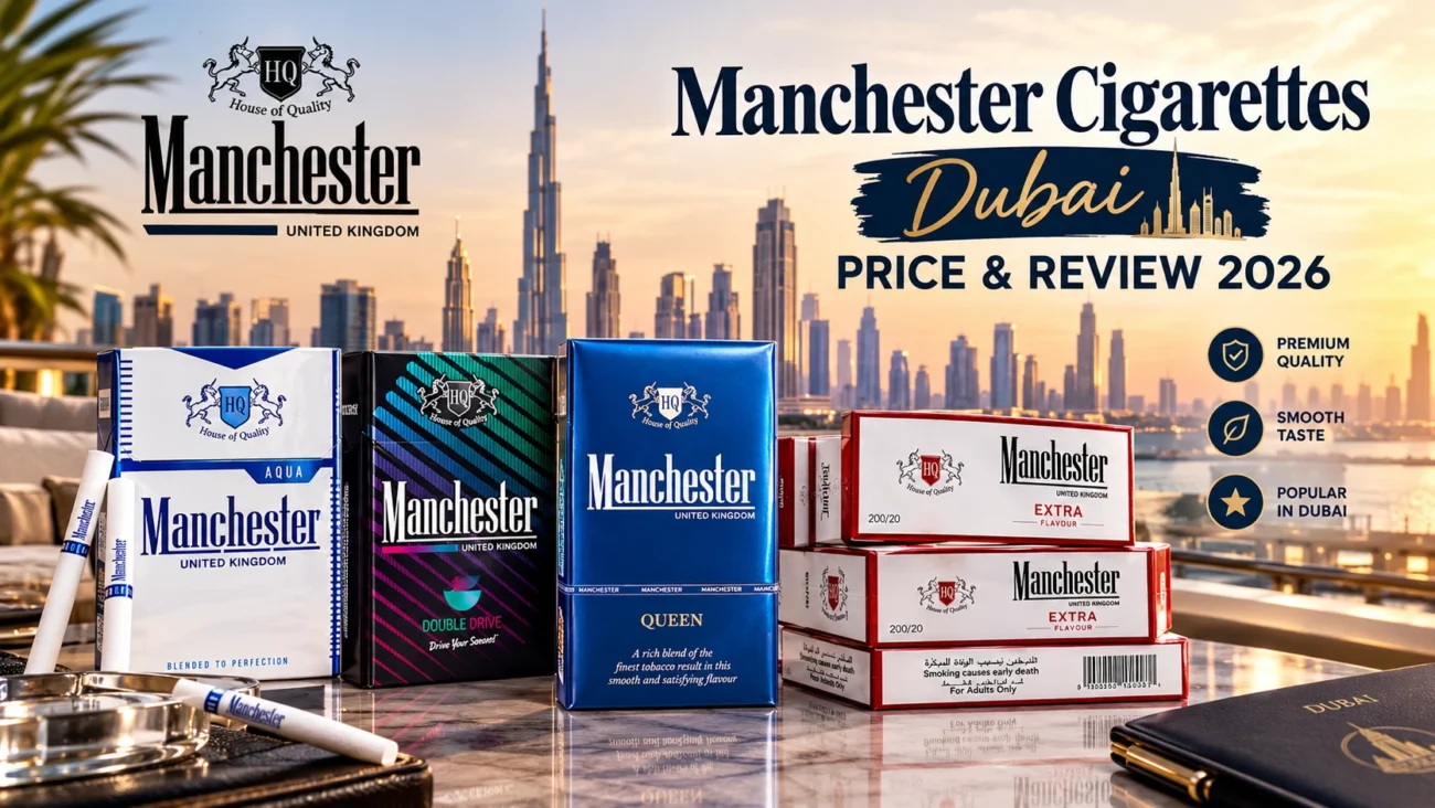Manchester cigarettes Dubai 2026 with Aqua, Double Drive and Queen packs, price and review