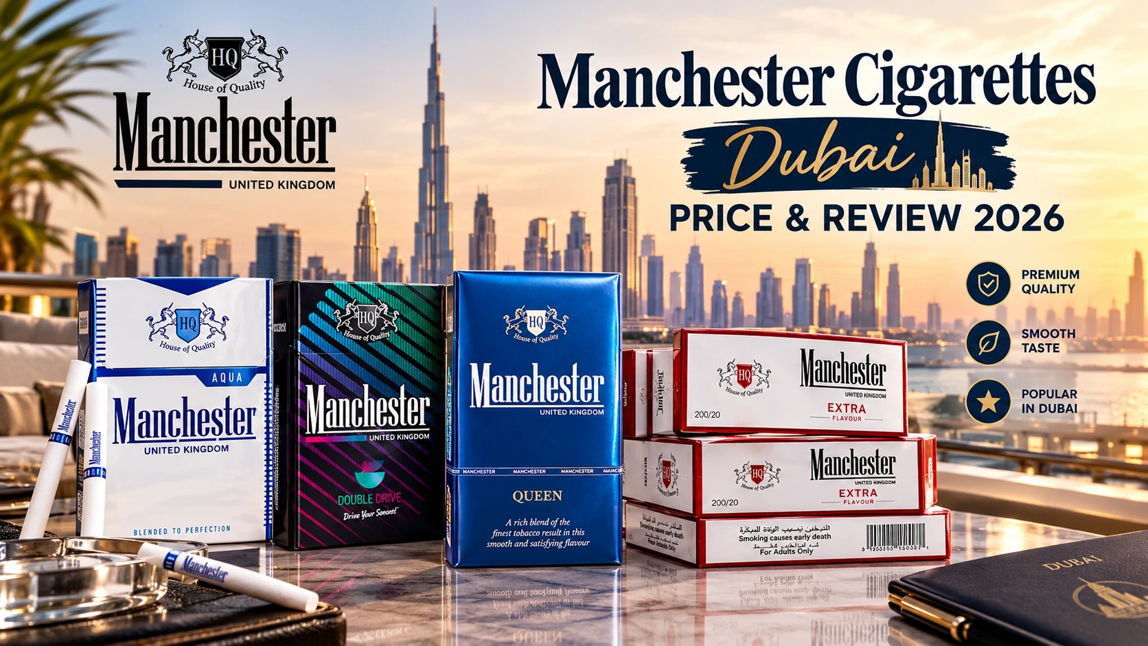 Manchester cigarettes Dubai 2026 with Aqua, Double Drive and Queen packs, price and review